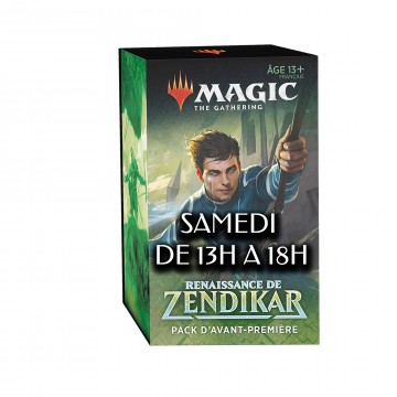 AP Renaissance de Zendikar SAMEDI 13h/18h AP Renaissance de Zendikar SAMEDI 13h/18h